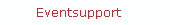 Eventsupport